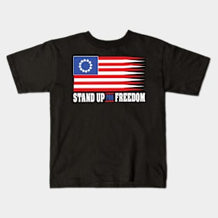 stand up for freedom 3 Kids T-Shirt